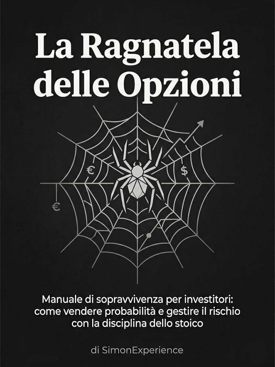 Copertina del libro La Ragnatela delle Opzioni di Simon Experience